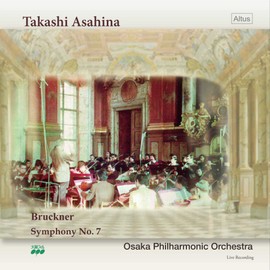 ブルックナー : 交響曲 第7番 ホ長調 WAB.107 (ハース版) (Bruckner : Symphony No.7 / Takashi Asahina & Osaka Philharmonic Orchestra) [2LP] [Live Recording] [Limited Edition] [Analog]