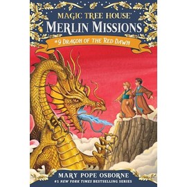 Dragon of the Red Dawn (Magic Tree House Merlin Mission)