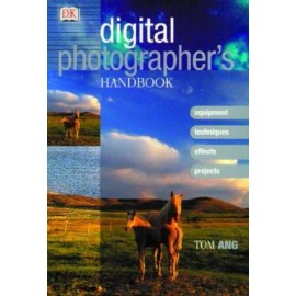 Digital Photographers Handbook - Hardcover By Ang, Tom - VERY GOOD