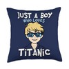 RMS Titanic Gifts for Titanic Lovers Ship Boys who just