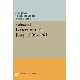 Selected Letters of C.G. Jung, 1909-1961 (Bollingen Series (General) (186))