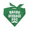 Nacho Average Dog Cinco De Mayo Dog Bandana (622 Green,