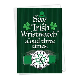 NobleWorks Humorous St. Patrick's Day Paper Card with 5 x 7 Inch Envelope (1 Card) Irish Wristwatch C10464SPG
