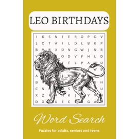 LEO BIRTHDAY WORD SEARCH PUZZLE BOOK: Word Searches with Easy to Read Print about Leo's, Astrology, zodiac and More / 6x9 inches, 110 Pages/ 50+ Puzzles... Gift for Vacations, Holidays and Free Times