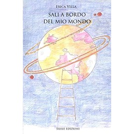 Sali a bordo del mio mondo