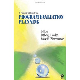 A Practical Guide to Program Evaluation Planning: Theory and Case Examples