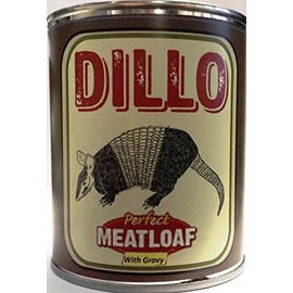 Dillo - The Perfect Meatloaf with Gravy Gag Can