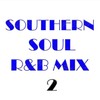 Southern Soul R&B Mix, Vol. 2