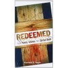 Redeemed from Poverty, Sickness, and Spiritual Death
