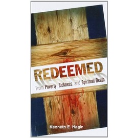 Redeemed from Poverty, Sickness, and Spiritual Death