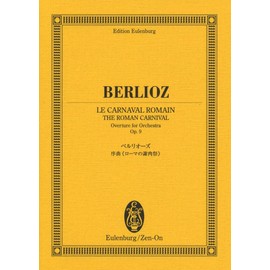 オイレンブルクスコア ベルリオーズ/序曲≪ローマの謝肉祭≫ 作品9
