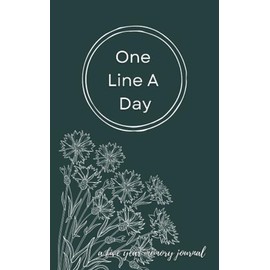 One Line A Day: A Five Year Memory Journal | 5 Year Journal | Morning Journal (One Line A Day Journal)