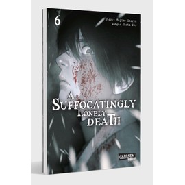 A Suffocatingly Lonely Death 6: Ein blutiger Polizeithriller mit Gänsehautgarantie für Mystery- und Krimifans
