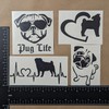Pug Decal 4 Pack: Pug Life, Pug Heart Silhouette, Pug