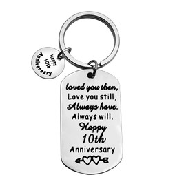 Ximalun 10th Anniversary Keyring Gifts for Him Her 10 Year Wedding Anniversary Present for Husband Wife Loved You Then Love You Still 10th Anniversary Keyring Gifts for Boyfriend Girlfriend