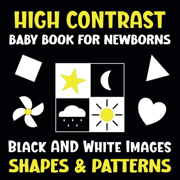 High Contrast Baby Book for Newborns: Shapes, Patterns and Other