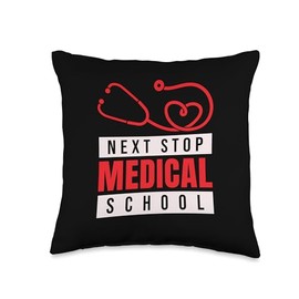 Medical School Next Stop Medical School, Doctor Med School Throw Pillow