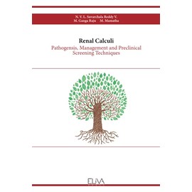 Renal Calculi: Pathogensis, Management and Preclinical Screening Techniques