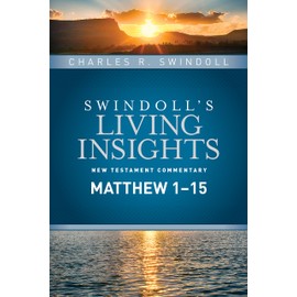 Insights on Matthew 1--15 (Swindoll's Living Insights New Testament Commentary)