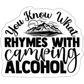Funny Quote Novelty Summer Camping Adventure Outdoor Fun Nature Hiking Sticker Decal Vinyl Waterproof Sticker for Camper Van Truck Laptop Bumper Water Bottles 5 inch Sticker