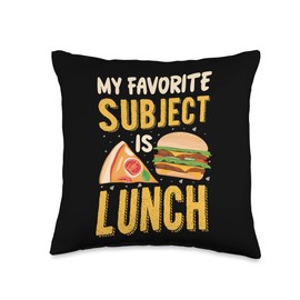 Favorite Humor Subject Lunch Funny Student School Foodie Throw Pillow