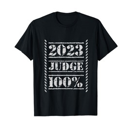 2023 Judge for a Case Judge T-Shirt