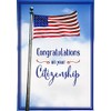 Designer Greetings American Flag US Citizenship Congratulations Card