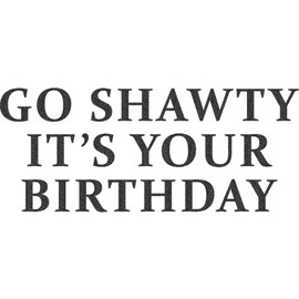 PartyForever GO SHAWTY IT'S YOUR BIRTHDAY Iridescent Glitter Banner 30th Birthday Party Decorations Banner Sign and Supplies