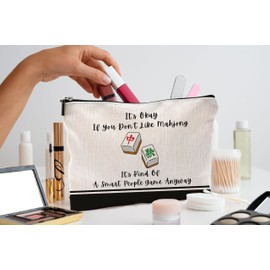 QGFM Mahjong Gifts Makeup Bag, Mah Jong Accessories and Gifts Cosmetic Bags for Women, Gift for Mah Jong Players, It's Okay If You Don't Like Mahjong Zipper Makeup Pouch