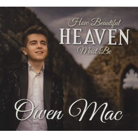 How Beautiful Heaven Must Be