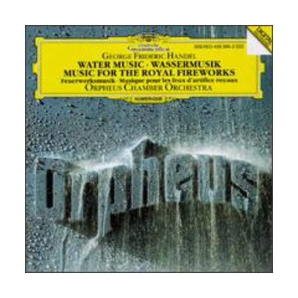 Handel: Music for the Royal Fireworks - Water Music