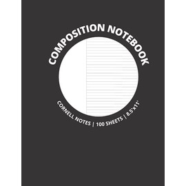 Composition Book: CORNELL NOTES Notebook | XL 8.5x11' (Large Size) | 100 High Quality Sheets Notepad | Black Cover | Home School College University ... Essentials and Perfect Gift for Students!