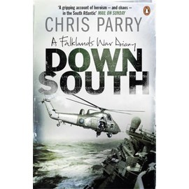 Down South: A Falklands War Diary