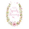 Wishing You a Speedy Recovery Card Pretty Floral Card by