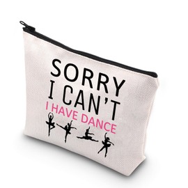 BDPWSS Dancer Cosmetic Bag Dance Lover Gift Dance Team Gift Dance Recitals Gift Sorry i Can't i Have Dance Funny Dancing Gift (I Have Dance)