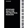 Keyboard Skills for the Practical Musician