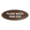 Signs ByLITA Oval Please Watch Your Step Sign (Walnut) -