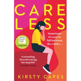 Careless: Longlisted for the Women s Prize for Fiction 2022