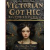 Victorian Gothic Haunted Ephemera: Image Collection Of Ghostly Apparitions &