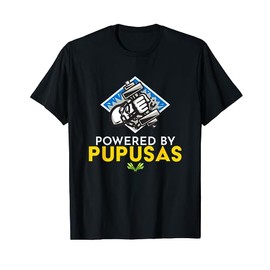 Loroco, Powered By Pupusas from El Salvador T-Shirt