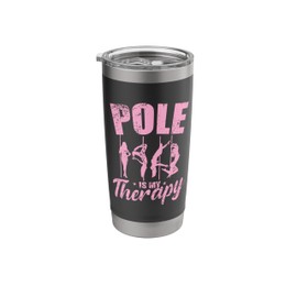 Pole is my Therapy Pole Dancing Stainless Steel Insulated Tumbler