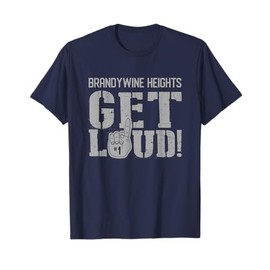 Brandywine Heights High School Get Loud! T-Shirt