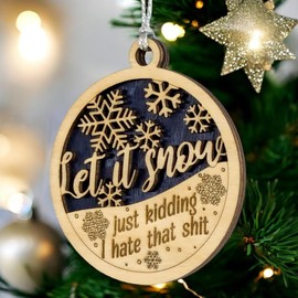 Funny Adult Christmas Ornament - 3" Wooden "Let It Snow" Gag Gift - Handcrafted in Oregon USA