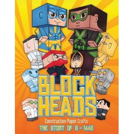 Construction paper craft (Block Heads - The Story of S-1448): Each Block Heads paper crafts book for kids comes with 3 specially selected Block Head ... and 2 addons such as a hoverboard or shield