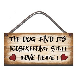 Shabby Chic Birthday Occasion Wooden Funny Sign Wall Plaque. The Dog And Its Housekeeping Staff Live Here