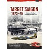 Target Saigon 1973-75 Volume 4: The Final Collapse, April-May 1975: