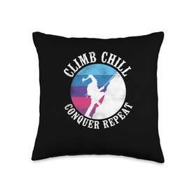 Climb Chill Conquer Repeat Outdoor Sports Mountain Climbing Throw Pillow