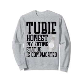 Gtube Accessories for Babies Gastronomy Button Feeding Tube Sweatshirt