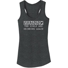 Ladies Tri-Blend Tank Top Warning The Girls Are Drinking Again Black Frost 3XL