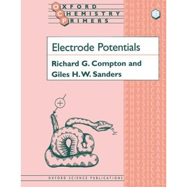 Electrode Potentials (Oxford Chemistry Primers)